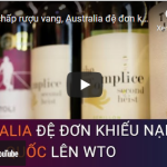 Tranh chấp rượu vang, Australia đệ đơn khiếu nại Trung Quốc lên WTO